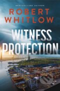 Kniha: Witness Protection (Robert Whitlow). Thomas Nelson Publishers, 2026
