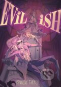Kniha: Evil-ish (Kennedy Tarrell). Feiwel and Friends, 2025