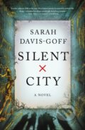 Kniha: Silent City (Sarah Davis-Goff). Flatiron Books, 2024