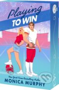 Kniha: The Playing to Win (Monica Murphy). , 2025