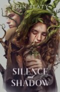 Kniha: Silence and Shadow (Erin Beaty). Square Fish, 2024