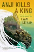 Kniha: Anji Kills a King (Evan Leikam). Tor Books, 2025