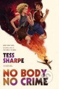 Kniha: No Body No Crime (Tess Sharpe). MCD, 2025
