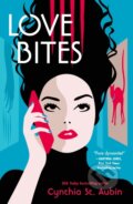 Kniha: Love Bites (Cynthia St. Aubin). Tor Books, 2025