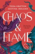Kniha: Chaos & Flame (Justina Ireland a Tessa Gratton). , 2024