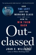 Kniha: Outclassed (Joan C. Williams). St. Martins Griffin, 2026