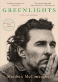 Kniha: Greenlights (Matthew Mcconaughey). , 1900