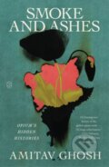 Kniha: Smoke and Ashes (Amitav Ghosh). Picador, 2025