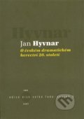 O českém dramatickém herectví 20. století - Jan Hyvnar, Kant, 2008