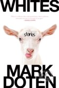 Kniha: Whites (Mark Doten). Graywolf, 2025