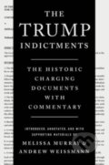 Kniha: Trump Indictments (Andrew Weissmann a Melissa Murray). W. W. Norton & Company, 2024