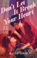 Kniha: Don't Let It Break Your Heart (Maggie Horne). Square Fish, 2025