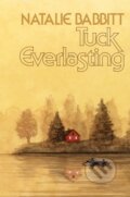 Kniha: Tuck Everlasting (Natalie Babbitt). Farrar, Straus and Giroux, 2025