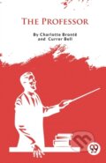 Kniha: The Professor (Charlotte Bront? a Currer Bell). Double 9 Books LLP, 2023