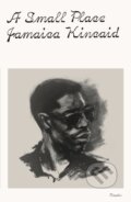 Kniha: Small Place (Jamaica Kincaid). Picador, 2025