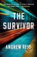 Kniha: Survivor (Andrew Reid). Minotaur Books, 2027