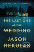 Kniha: Last One at the Wedding (Jason Rekulak). Flatiron Books, 2024