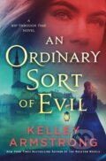 Kniha: Ordinary Sort of Evil (Kelley Armstrong). Minotaur Books, 2026