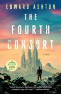 Kniha: Fourth Consort (Edward Ashton). St. Martins Griffin, 2026