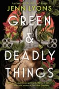 Kniha: Green & Deadly Things (Jenn Lyons). Tor Books, 2026