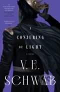 Kniha: Conjuring of Light (V. E. Schwab). Tor Books, 2024
