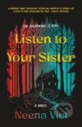 Kniha: Listen to Your Sister (Neena Viel). St. Martins Griffin, 2025