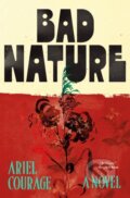 Kniha: Bad Nature (Ariel Courage). , 2025