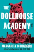 Kniha: The Dollhouse Academy (Margarita Montimore). Flatiron Books, 2026