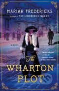 Kniha: Wharton Plot (Mariah Fredericks). Minotaur Books, 2025