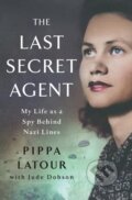 Kniha: Last Secret Agent (Jude Dobson a Pippa Latour). St. Martin's Press, 2025