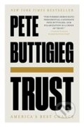 Kniha: Trust (Pete Buttigieg). Liveright, 2021