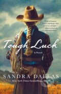 Kniha: Tough Luck (Sandra Dallas). St. Martin's Press, 2025