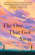 Kniha: The One That Got Away (Charlotte Rixon). St. Martins Griffin, 2025