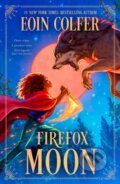 Kniha: The Firefox Moon (Eoin Colfer). Roaring Brook, 2025