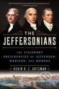Kniha: Jeffersonians (Kevin R. C. Gutzman). St. Martins Griffin, 2024