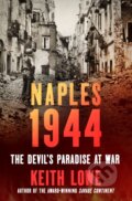 Kniha: Naples 1944 (Keith Lowe). St. Martin's Press, 2025