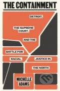 Kniha: Containment (Michelle Adams). Farrar, Straus and Giroux, 2025