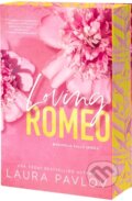 Kniha: Loving Romeo (Laura Pavlov). , 2025