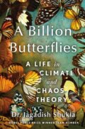 Kniha: A Billion Butterflies (Dr. Jagadish Shukla). St. Martin's Press, 2025