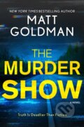 Kniha: The Murder Show (Matt Goldman). Forge, 2025