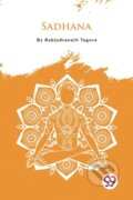Kniha: Sadhana (Rabindranath Tagore). Double 9 Books LLP, 2022