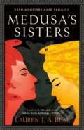 Kniha: Medusa's Sisters (Lauren J. A. Bear). Ace, 2024
