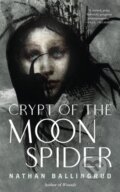 Kniha: Crypt of the Moon Spider (Nathan Ballingrud). Tor Nightfire, 2024