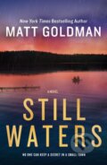 Kniha: Still Waters (Matt Goldman). Forge, 2024