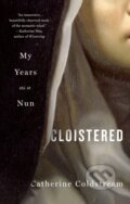 Kniha: Cloistered (Catherine Coldstream). St. Martins Griffin, 2025