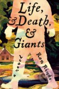 Kniha: Life, and Death, and Giants (Ron Rindo). St. Martin's Press, 2025