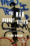 Kniha: Man Nobody Killed (Elon Green). Celadon Books, 2025
