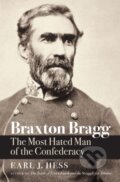 Kniha: Braxton Bragg (Earl J. Hess). The University of North Carolina, 2021