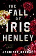 Kniha: The Fall of Iris Henley (Jennifer Graham). Wednesday Books, 2026