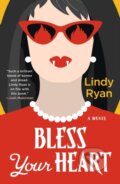 Kniha: A Bless Your Heart (Lindy Ryan). Minotaur Books, 2025